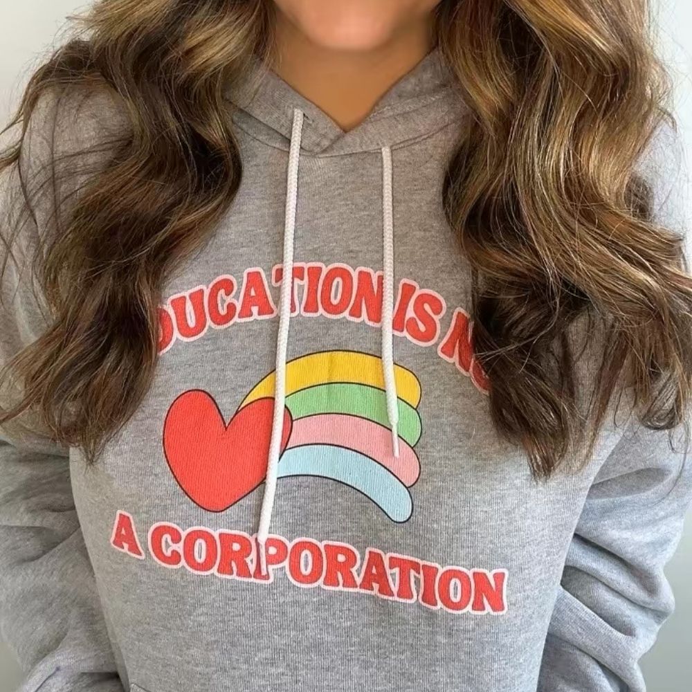 Education is not a Corporation Pullover Fleece