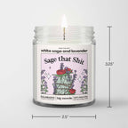 "Sage That Shit" Soy Candle - Jar (5 oz)