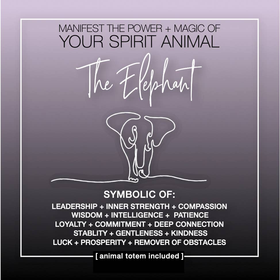 MANIFEST THE POWER + MAGIC OF YOUR SPIRIT ANIMAL ELEPHANT Charm Card