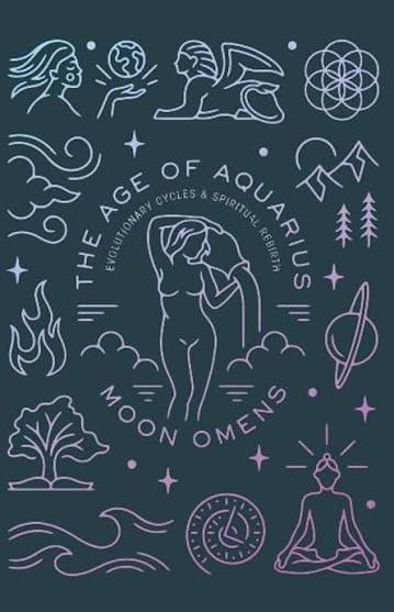 Age of Aquarius Book: Evolutionary Cycles & Spiritual Awakening