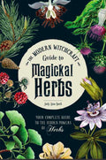 Modern Witchcraft Guide To Magickal Herbs Book By Judy Ann Nock
