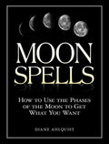 Moon Spells Book By Diane Ahlquist