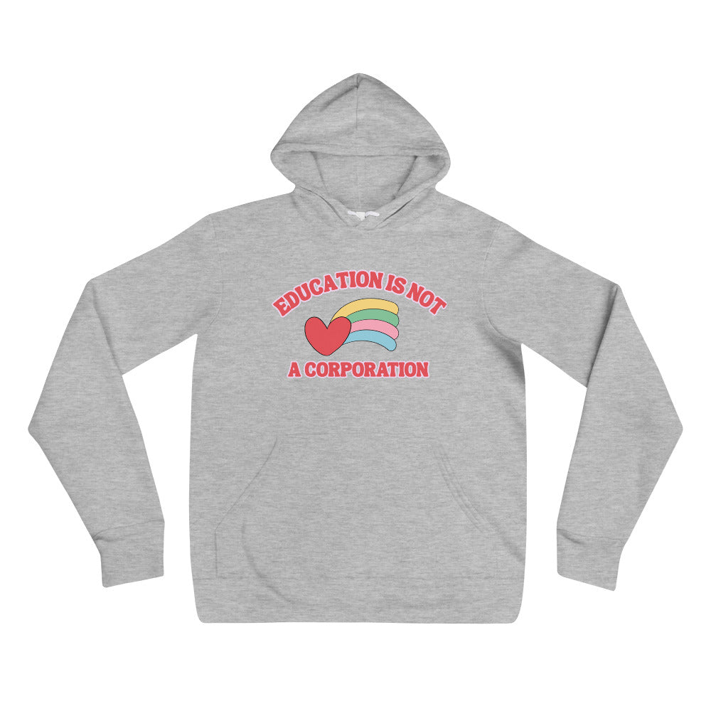 Education is not a Corporation Pullover Fleece
